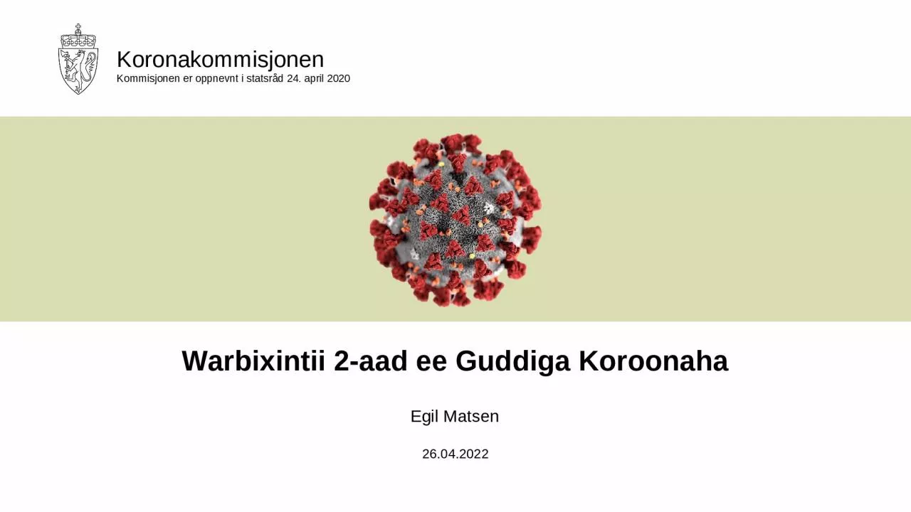 PPT-Egil Matsen 26.04.2022 Warbixintii 2-aad ee Guddiga Koroonaha