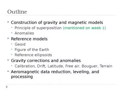 Outline Construction of gravity and magnetic models