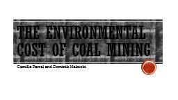 The Environmental Cost of coal mining