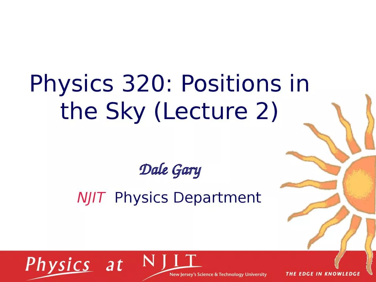 PPT-Physics 320: Positions in the Sky