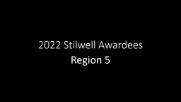 2022 Stilwell Awardees Region 5