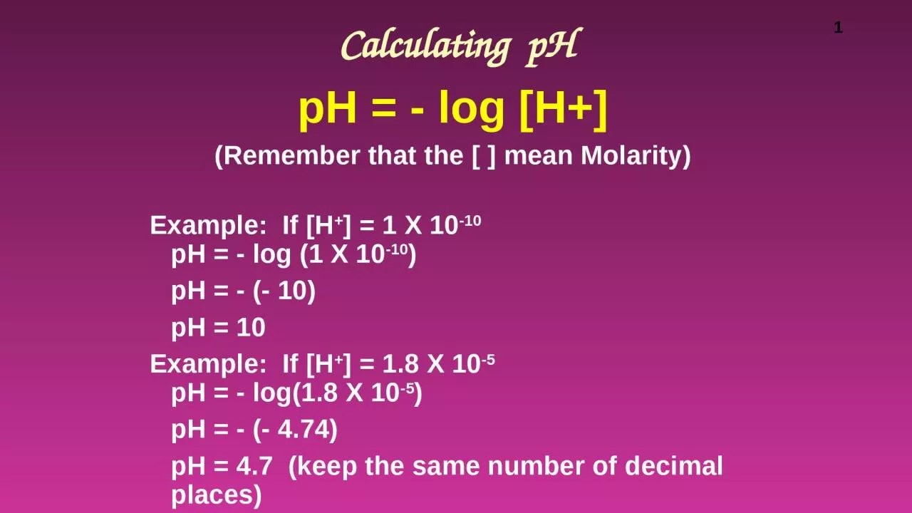 PPT-Calculating pH pH = - log [H+]