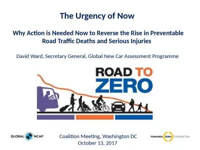 The Urgency of Now  Why Action is Needed Now to Reverse the Rise in Preventable Road Traffic