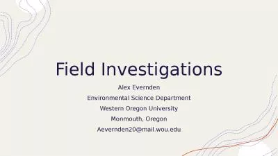 Field Investigations Alex Evernden