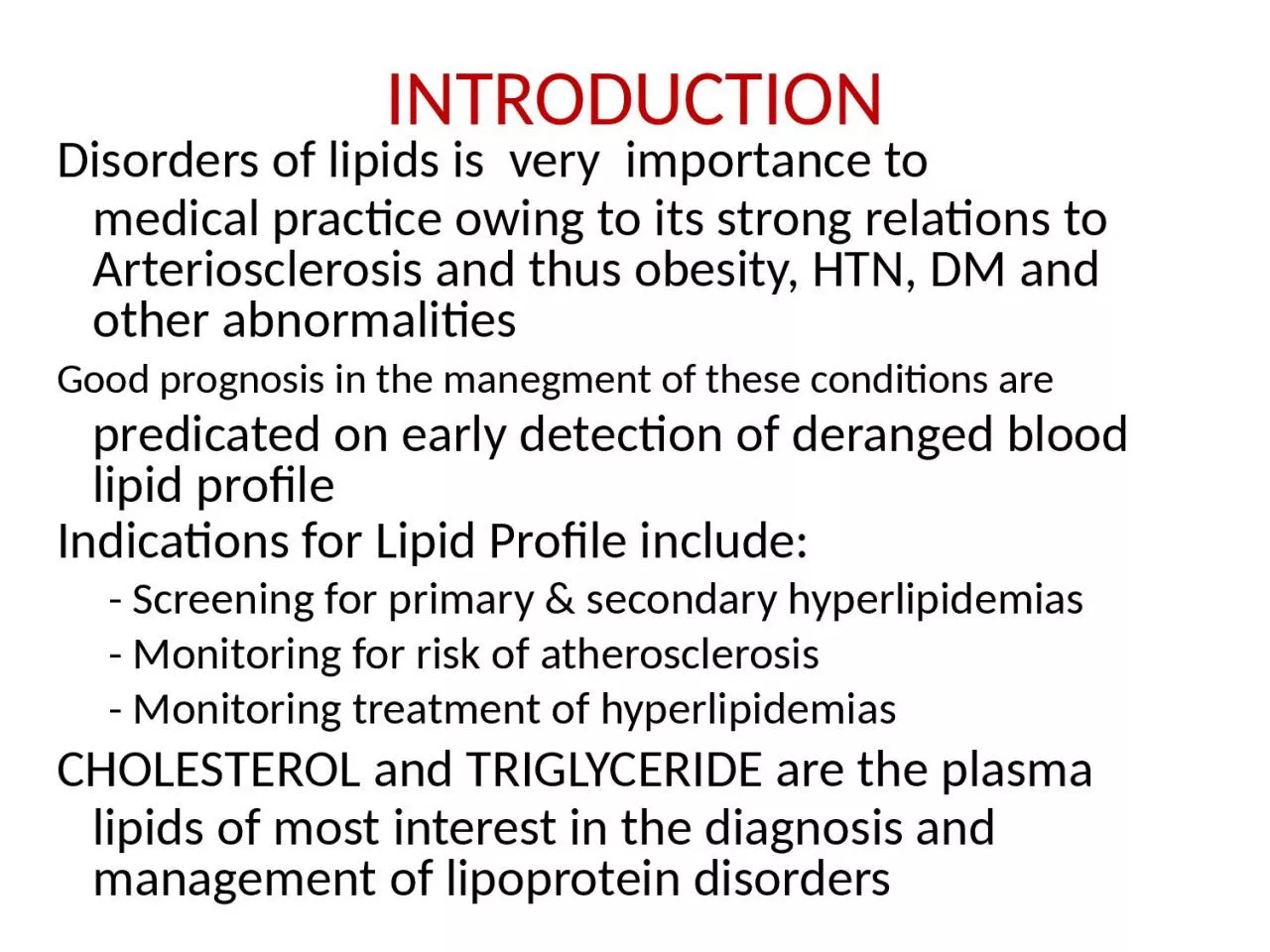 INTRODUCTION   Disorders of lipids is