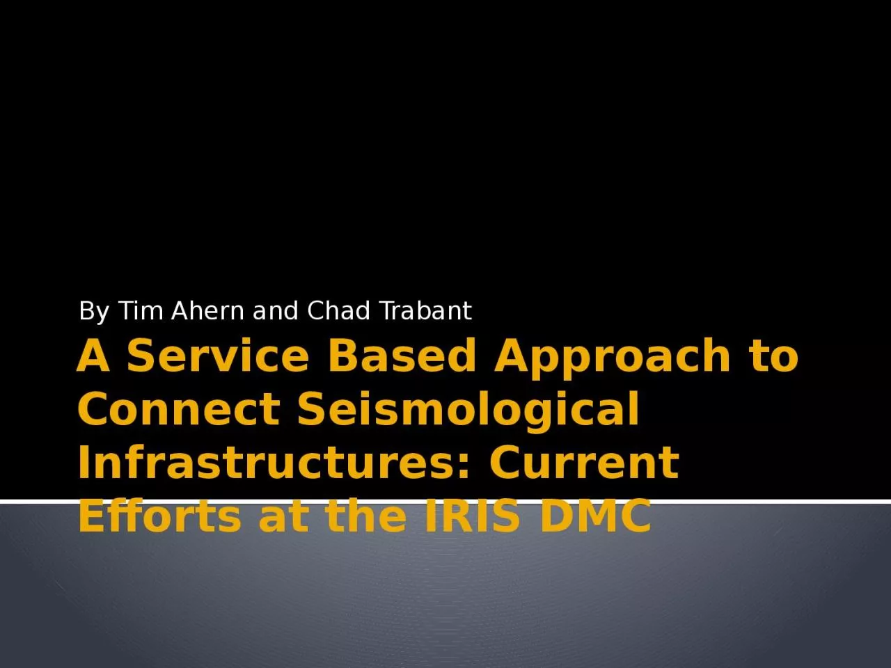 PPT-A Service Based Approach to Connect Seismological Infrastructures: Current Efforts at