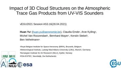 Impact of 3D Cloud Structures on the Atmospheric Trace Gas Products from UV-VIS Sounders