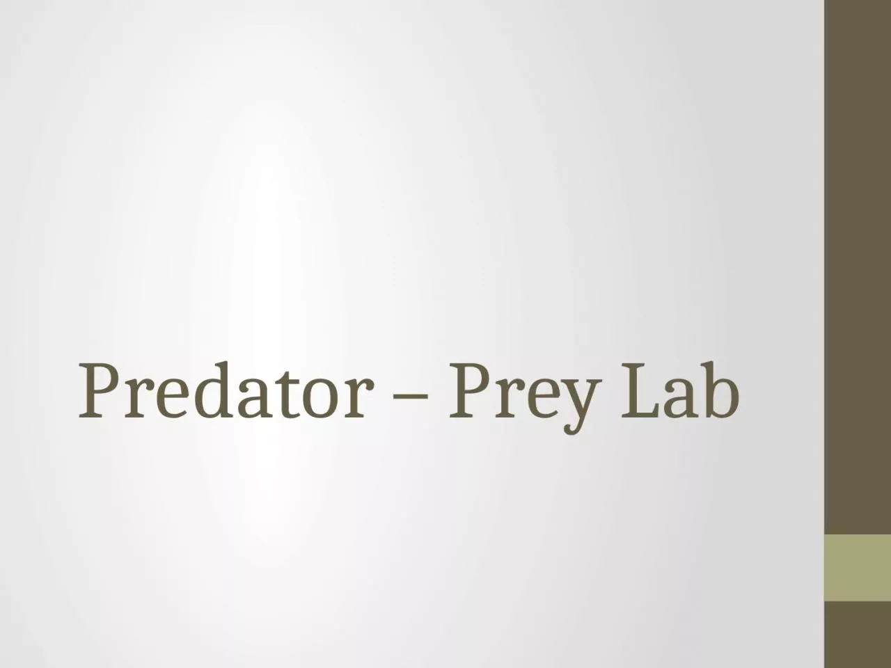 PPT-Predator – Prey Lab Experiment