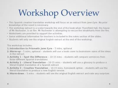 Workshop Overview This Spanish creative translation workshop will focus on an extract