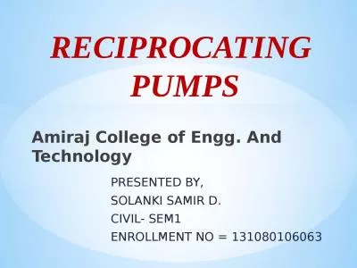 RECIPROCATING  PUMPS Amiraj College of