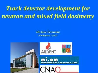 Track detector development for neutron and mixed field dosimetry