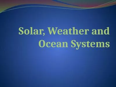 Solar, Weather and Ocean Systems