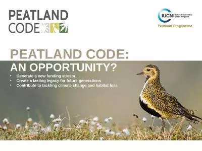 PEATLAND CODE: AN OPPORTUNITY?