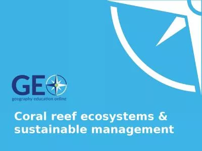 Coral reef ecosystems & sustainable management