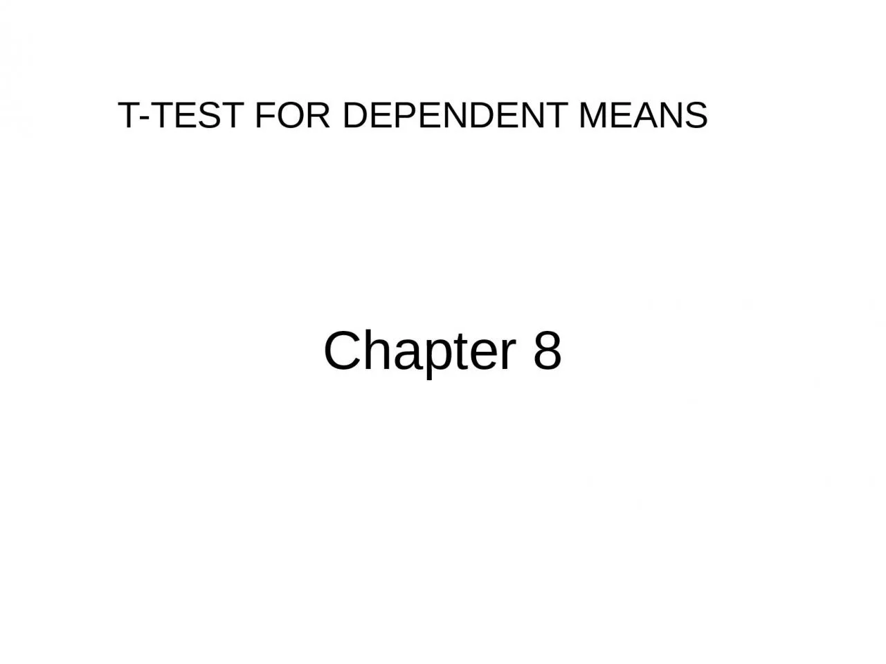 PPT-T-TEST FOR DEPENDENT MEANS