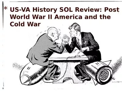 US-VA History SOL Review: Post World War II America and the Cold War