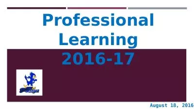 August 18, 2016 Professional Learning