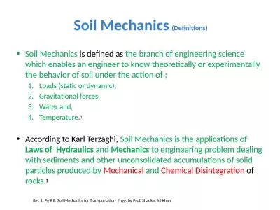 Soil  Mechanics  is defined as