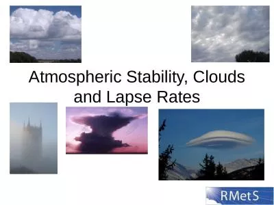 Atmospheric Stability, Clouds and Lapse Rates