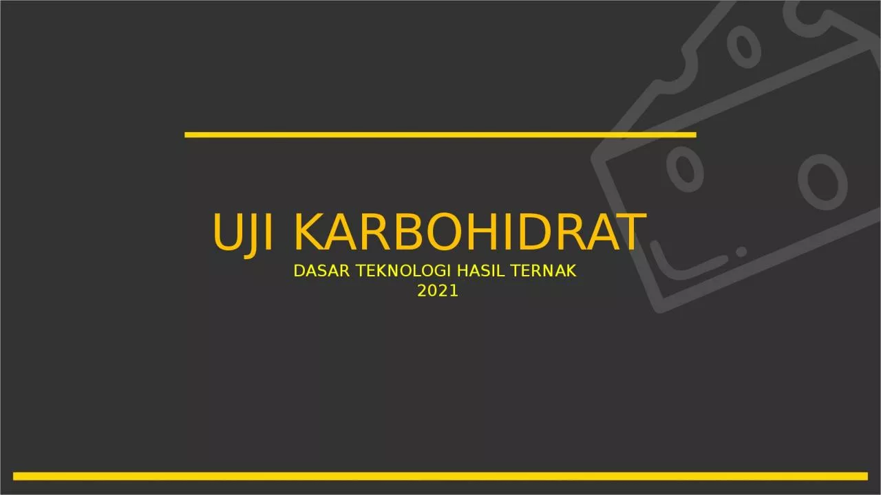 PPT-UJI KA RBOHIDRAT DASAR TEKNOLOGI HASIL TERNAK