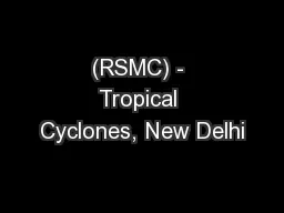 (RSMC) - Tropical Cyclones, New Delhi