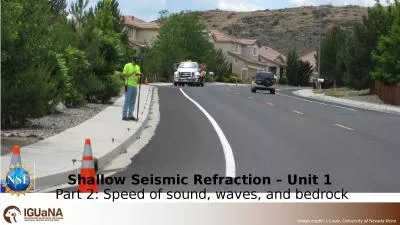 Shallow Seismic Refraction – Unit 1