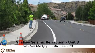 Shallow Seismic Refraction – Unit 3