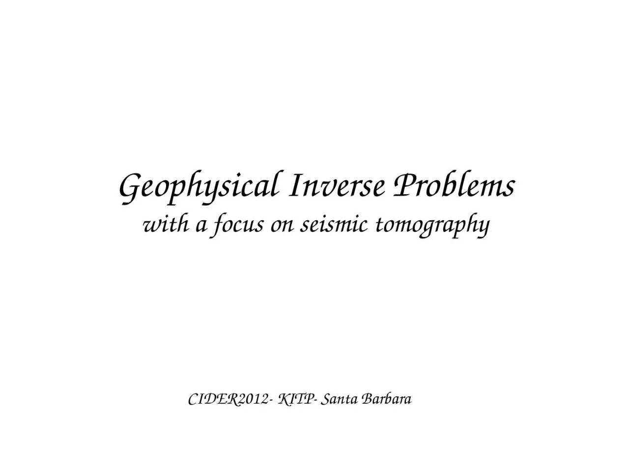 Geophysical Inverse Problems