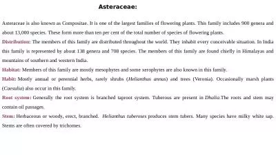 Asteraceae: Asteraceae is also known as Compositae. It is one of the largest families