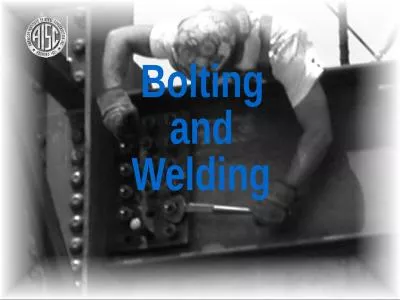 1 Bolting and Welding 2 This presentation was developed as a teaching aid with the support