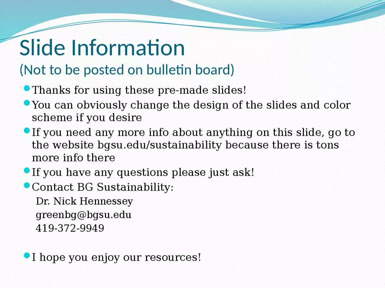 PPT-Slide Information (Not to be posted on bulletin board)