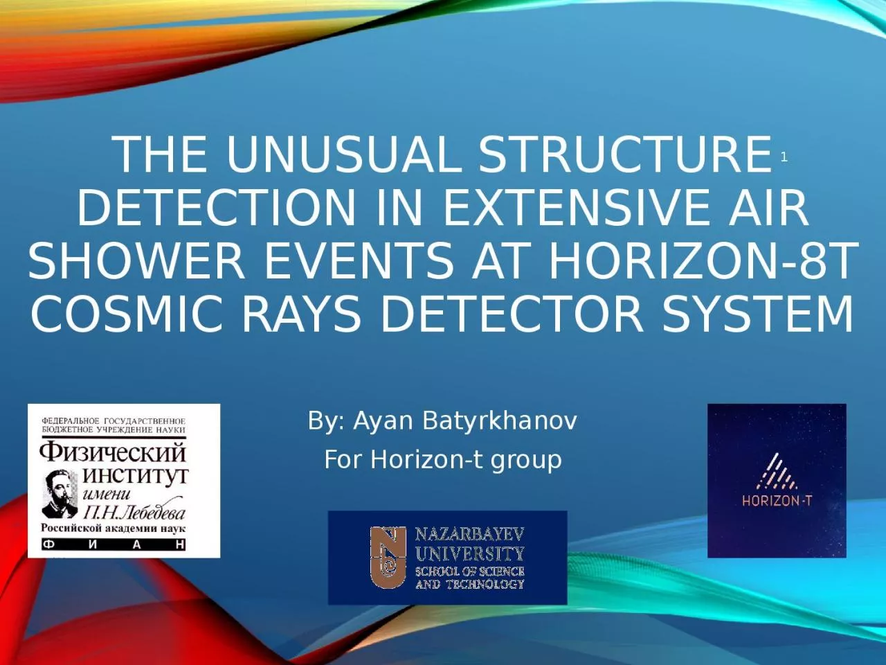 PPT-The unusual structure detection in Extensive air shower events at Horizon-8T cosmic rays