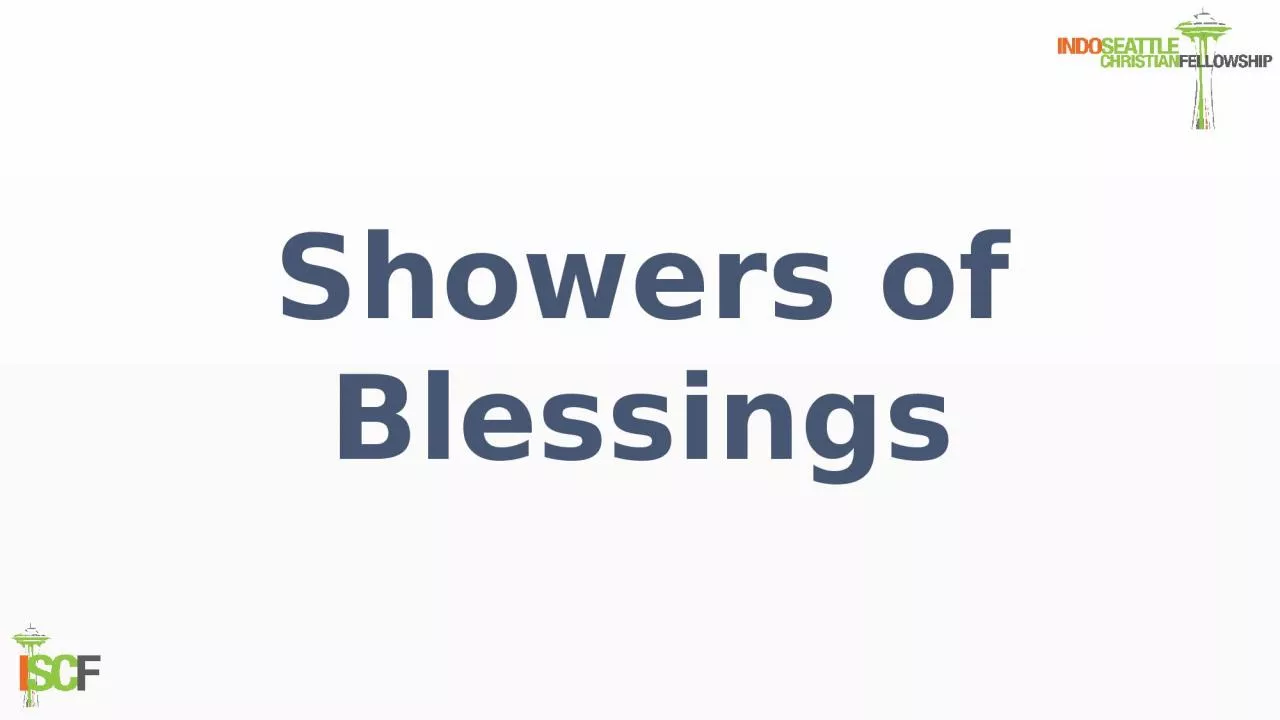 PPT-Showers of Blessings There shall be showers of blessing