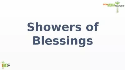 Showers of Blessings There shall be showers of blessing