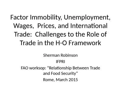 Factor  Immobility, Unemployment, Wages,  Prices, and International Trade:  Challenges