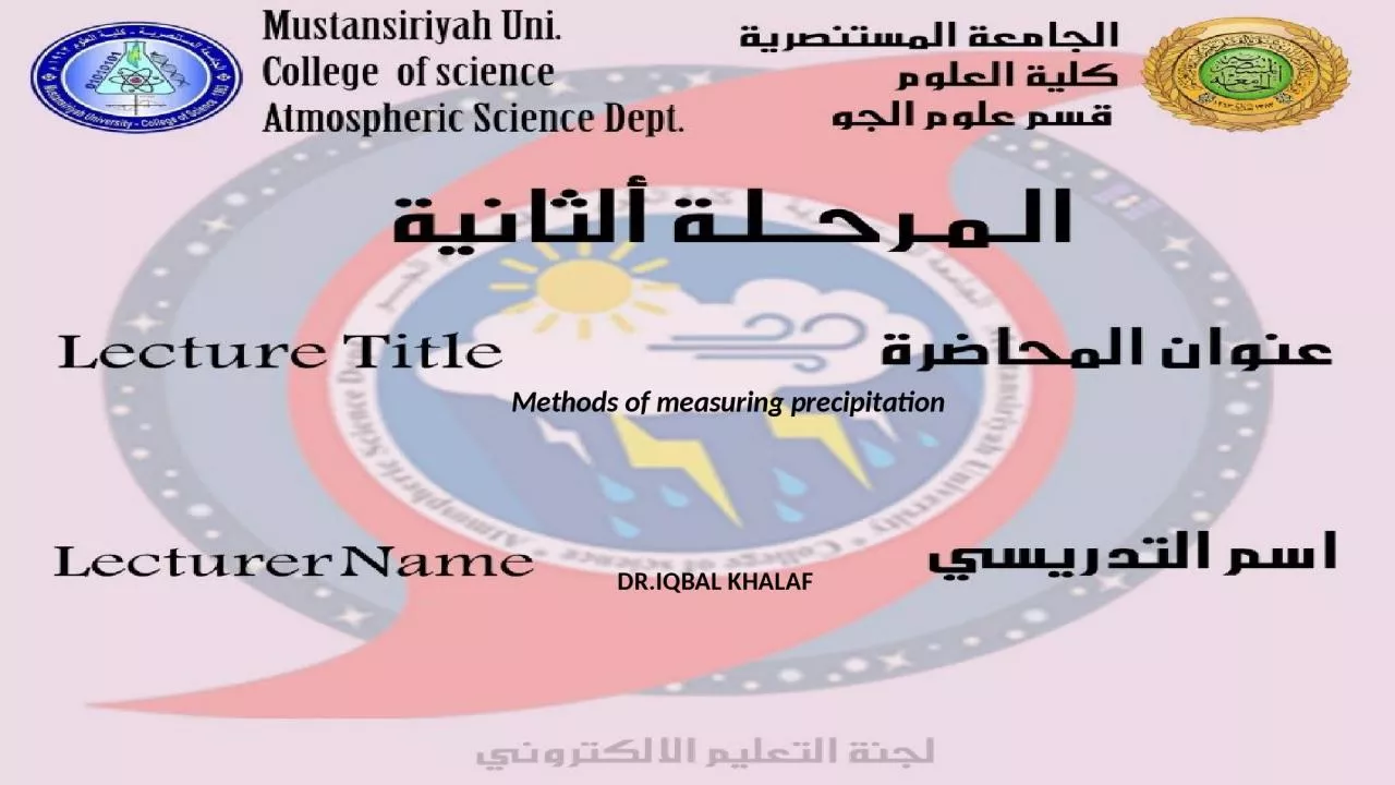 DR.IQBAL KHALAF    Methods of measuring precipitation