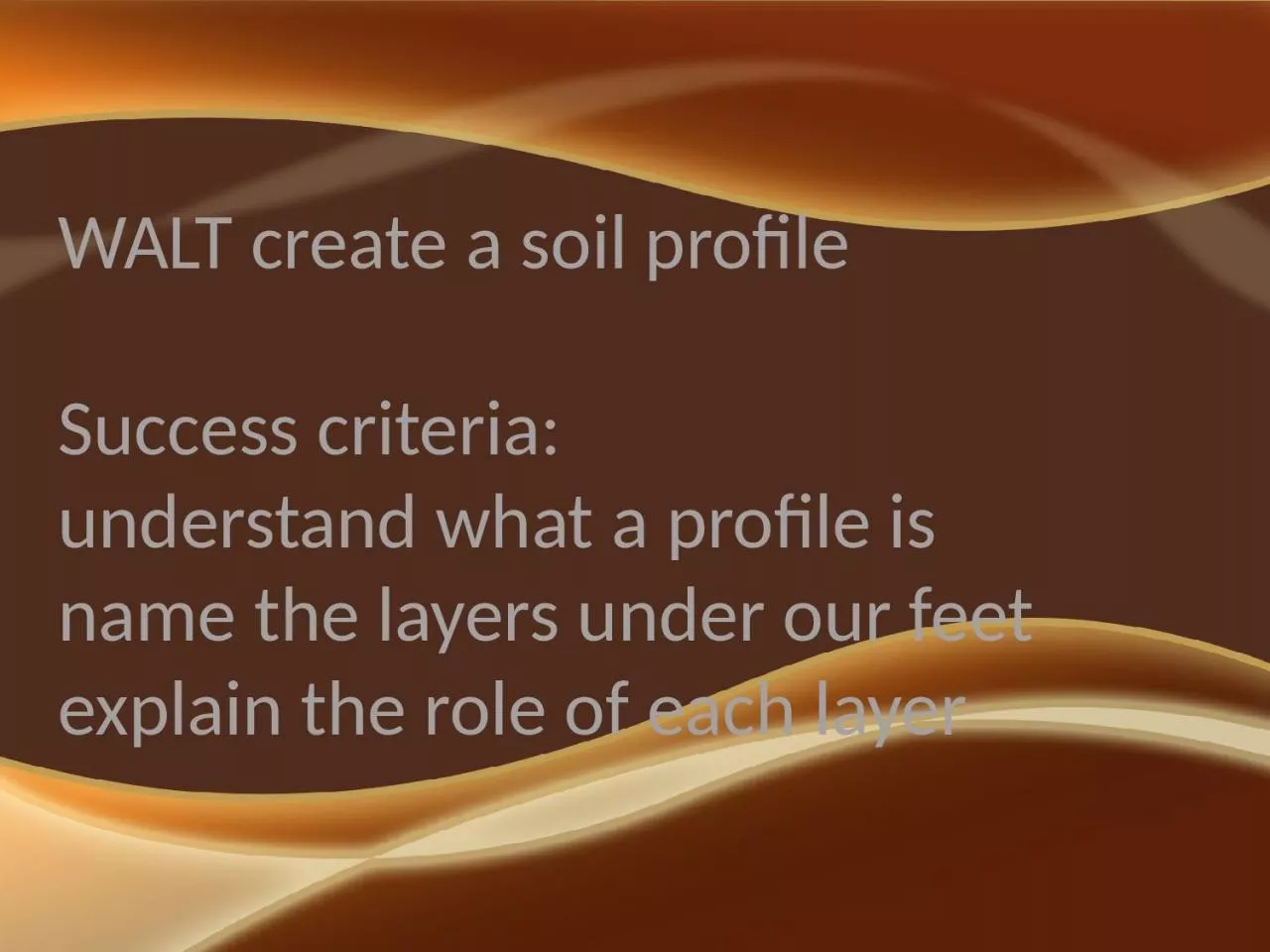 PPT-WALT create a soil profile