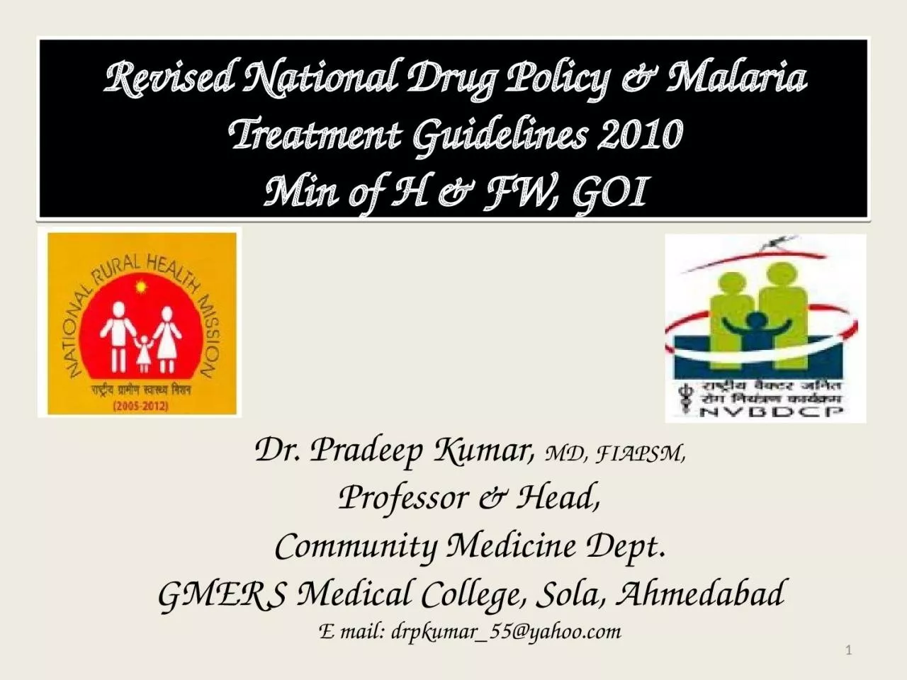 PPT-Revised National Drug Policy & Malaria Treatment Guidelines 2010