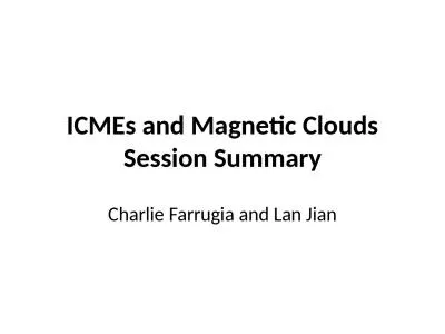 ICMEs and Magnetic Clouds Session Summary