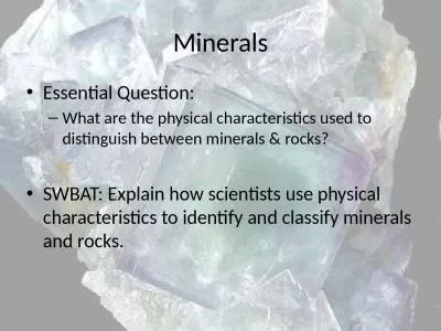 Minerals Essential Question: