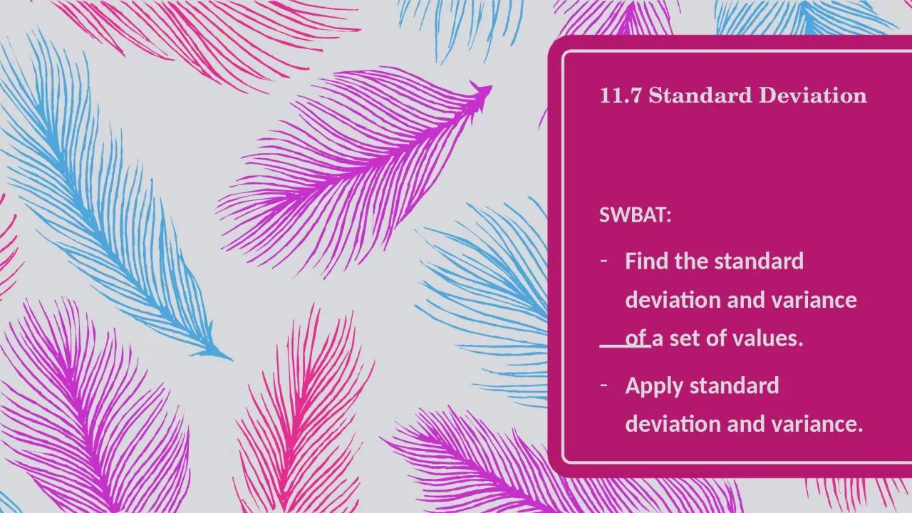 11.7 Standard Deviation SWBAT: