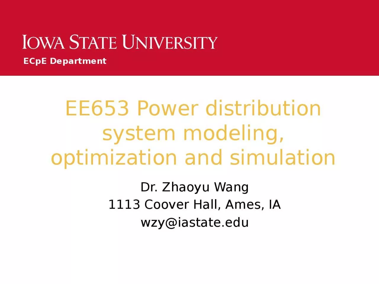 PPT-EE653 Power distribution system modeling, optimization and simulation