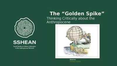The “Golden Spike” Thinking Critically about the Anthropocene