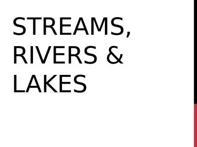 Streams, Rivers & Lakes