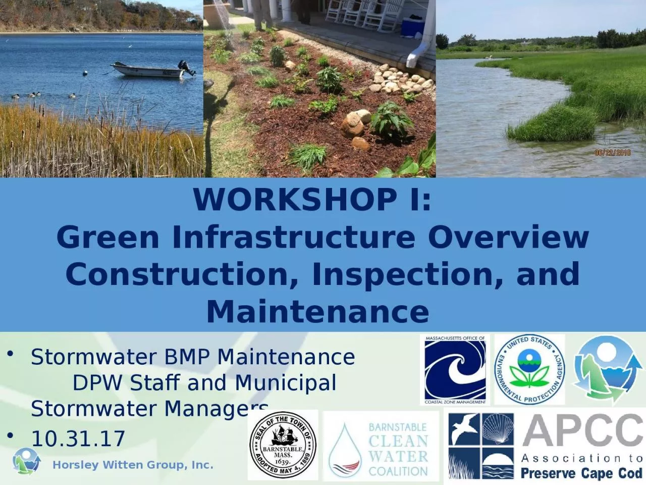 PPT-Stormwater BMP Maintenance DPW Staff and Municipal Stormwater Managers