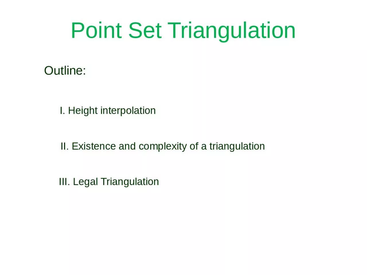 Point Set Triangulation I. Height interpolation