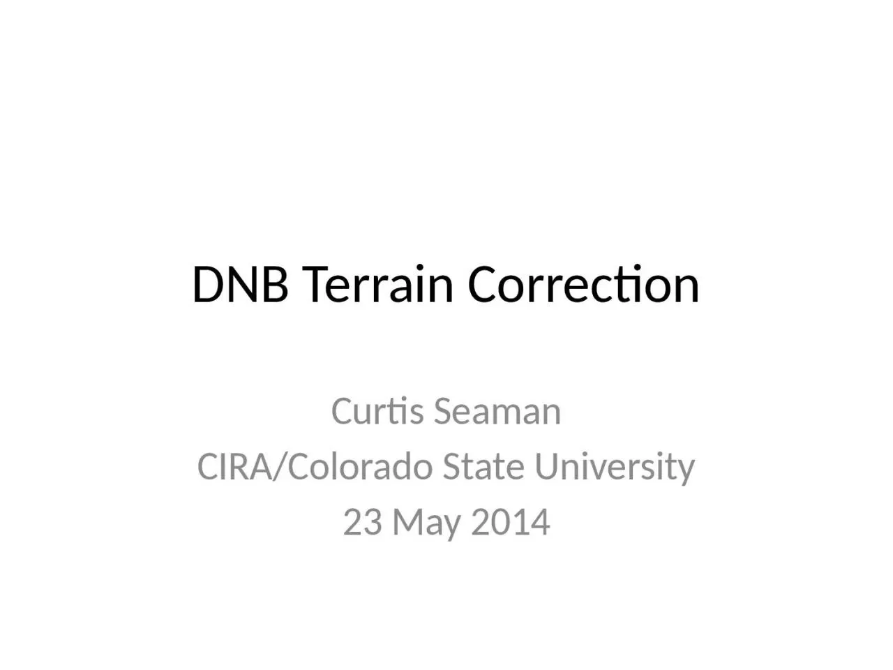 PPT-DNB Terrain Correction Curtis Seaman