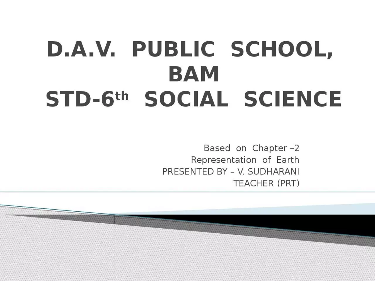 PPT-D.A.V. PUBLIC SCHOOL, BAM