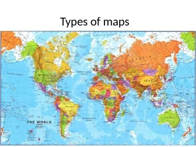 Types of maps Types of maps