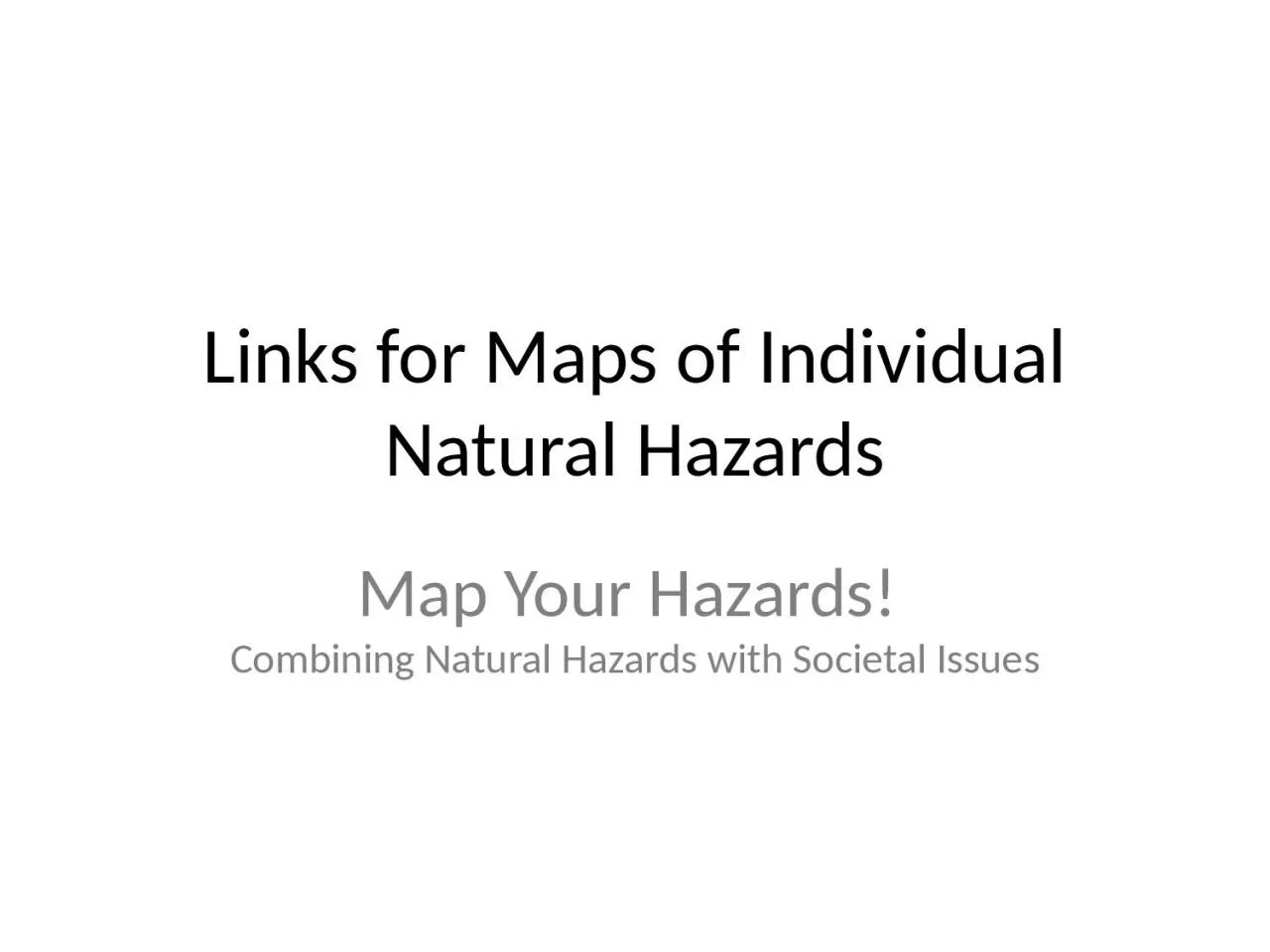 Links for Maps of Individual Natural Hazards